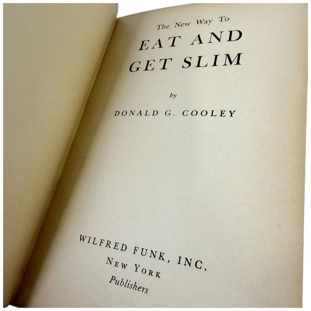 The‎ New Way To Eat And Get Slim Donald G Cooley Vintage Diet Book 1949